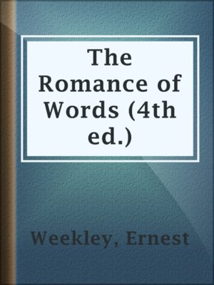 cover image of The Romance of Words (4th ed.)